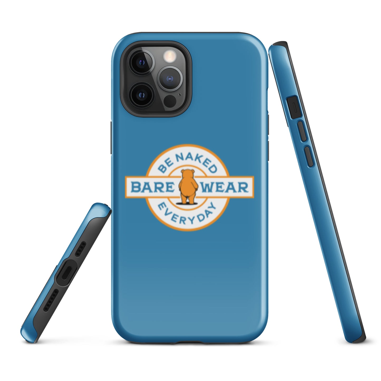 Be Naked Everyday (Blu) Tough Case for iPhone®