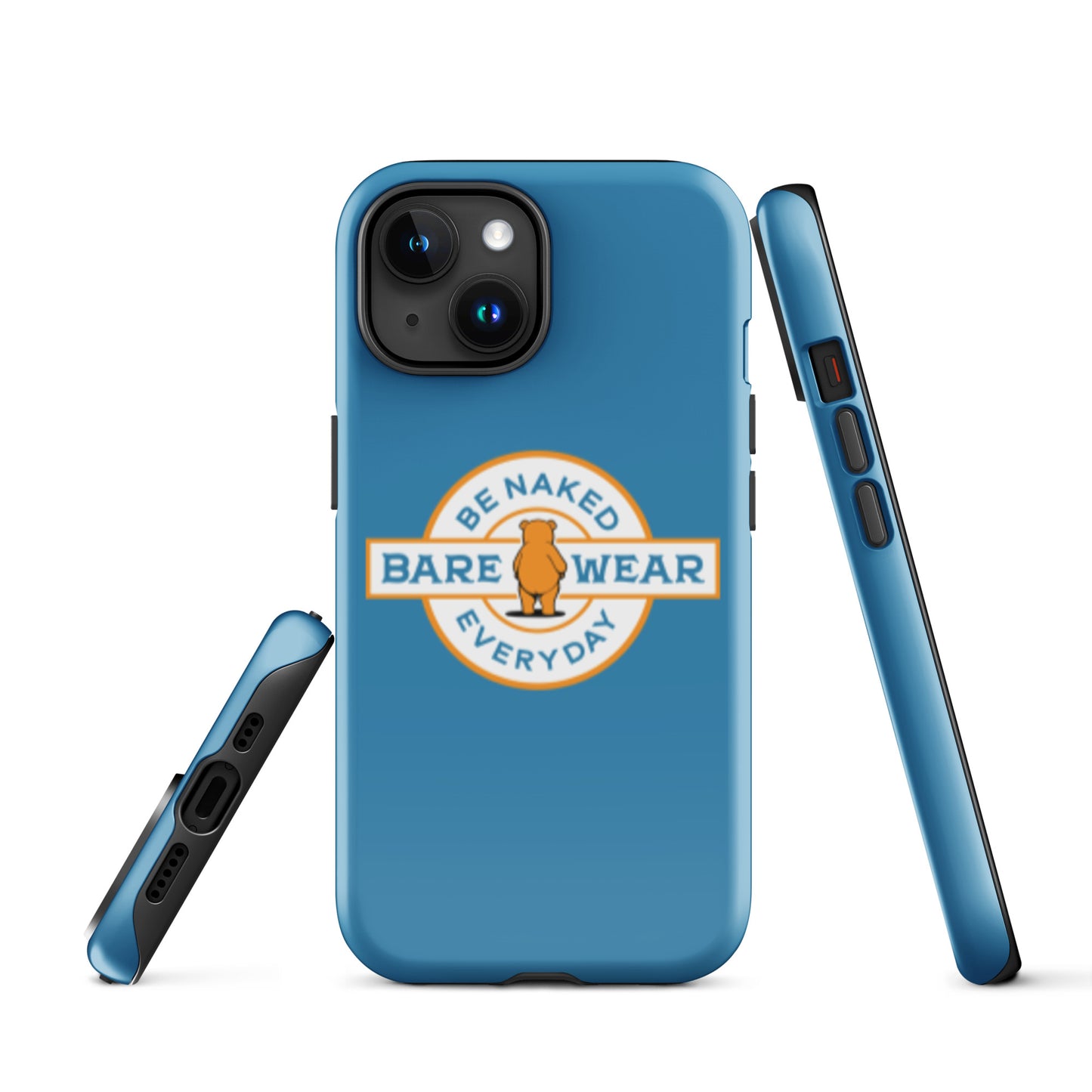 Be Naked Everyday (Blu) Tough Case for iPhone®