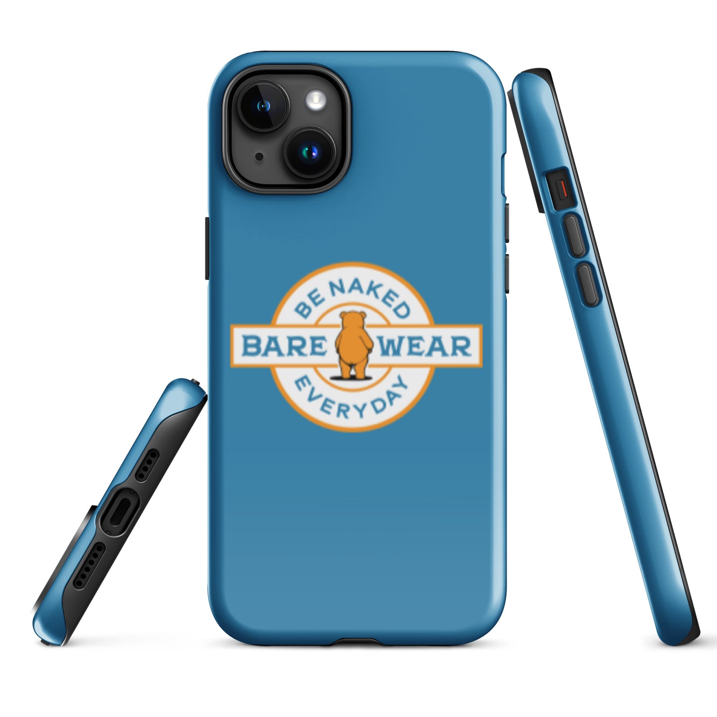 Be Naked Everyday (Blu) Tough Case for iPhone®