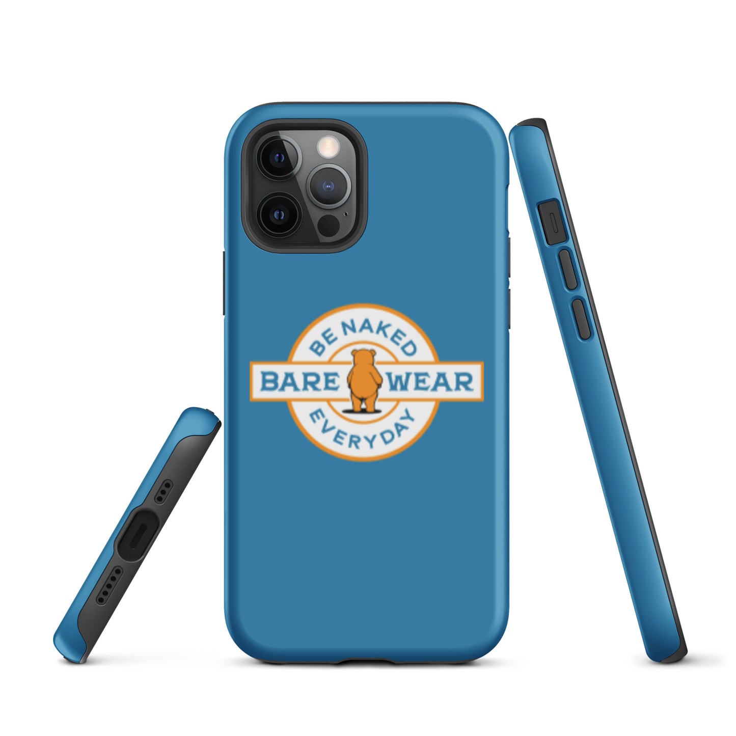 Be Naked Everyday (Blu) Tough Case for iPhone®