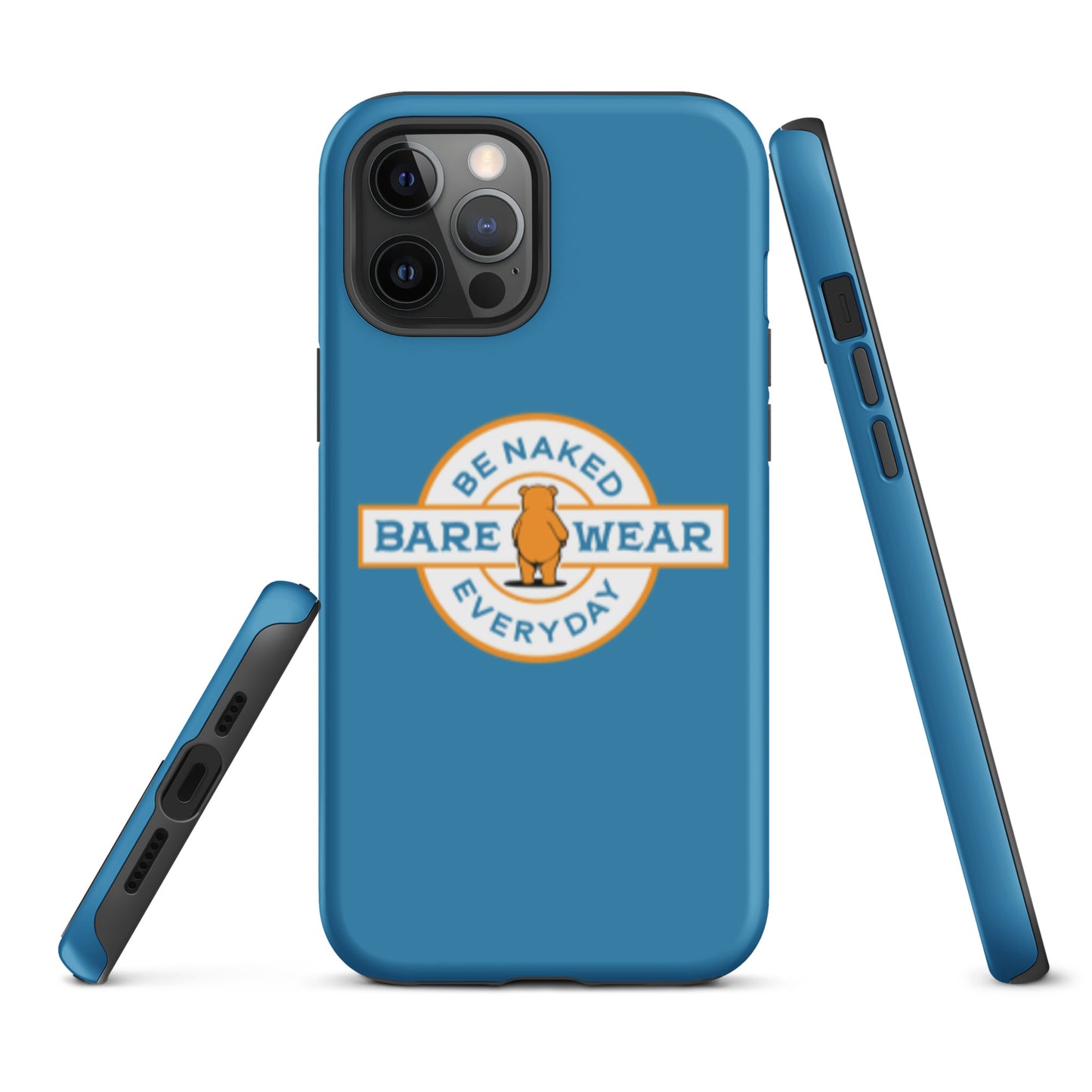 Be Naked Everyday (Blu) Tough Case for iPhone®