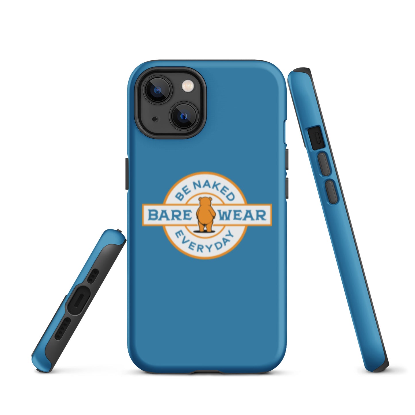 Be Naked Everyday (Blu) Tough Case for iPhone®