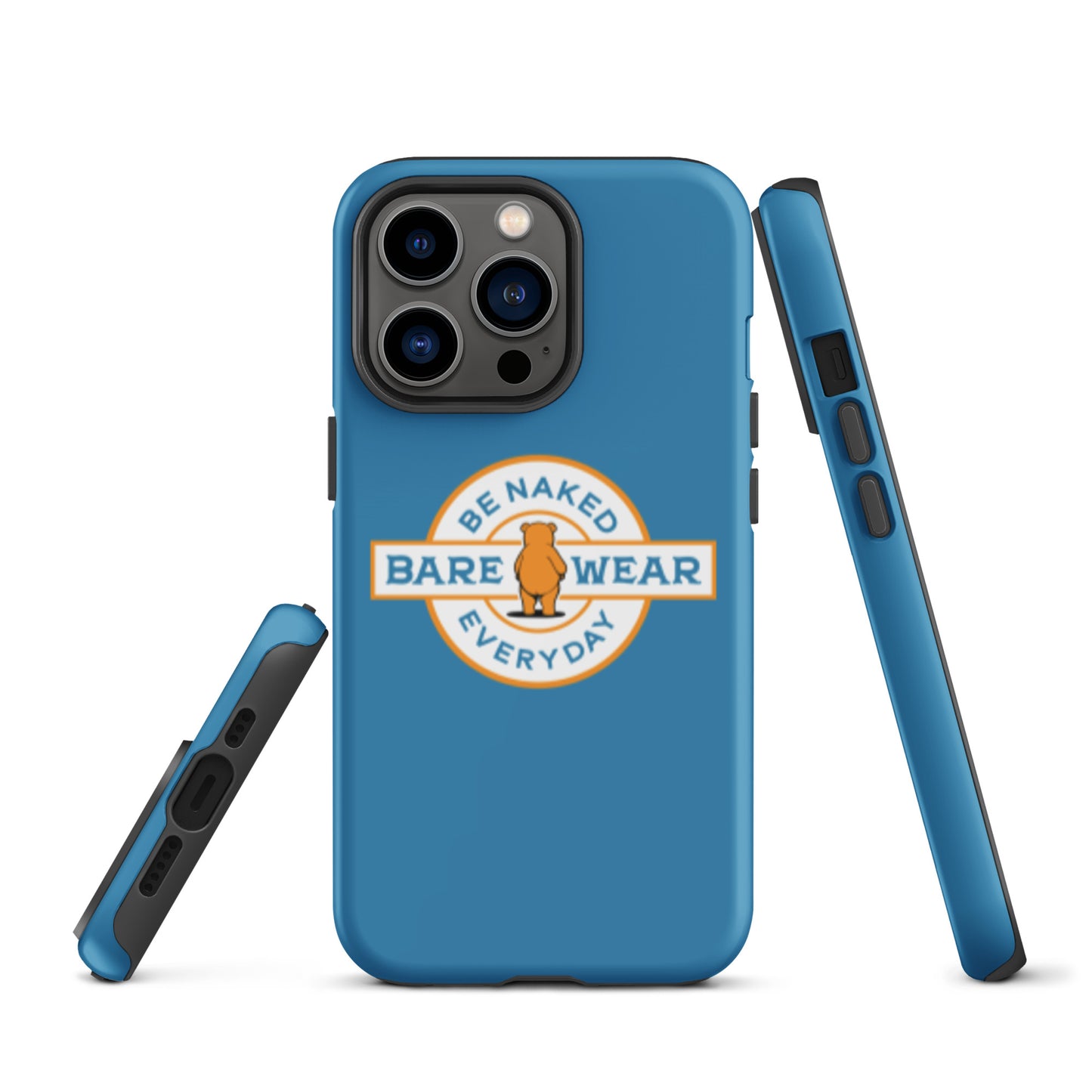 Be Naked Everyday (Blu) Tough Case for iPhone®