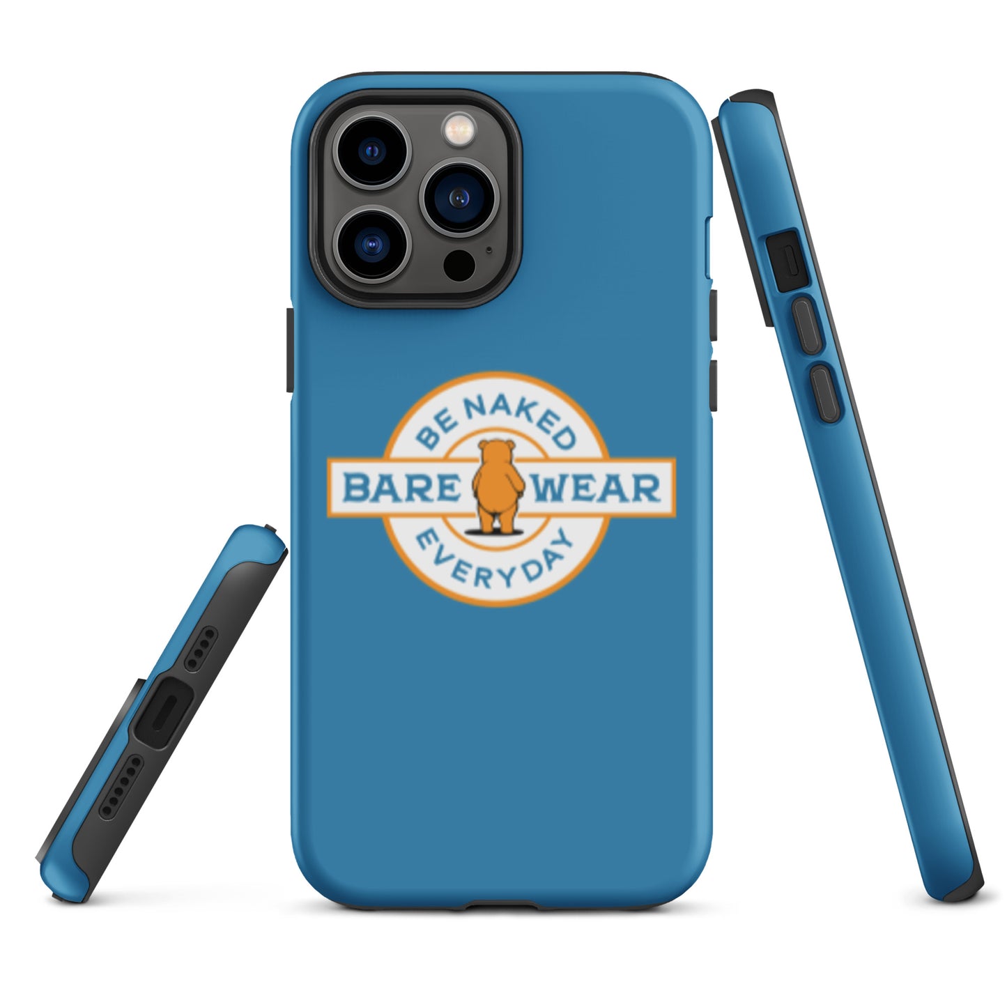 Be Naked Everyday (Blu) Tough Case for iPhone®