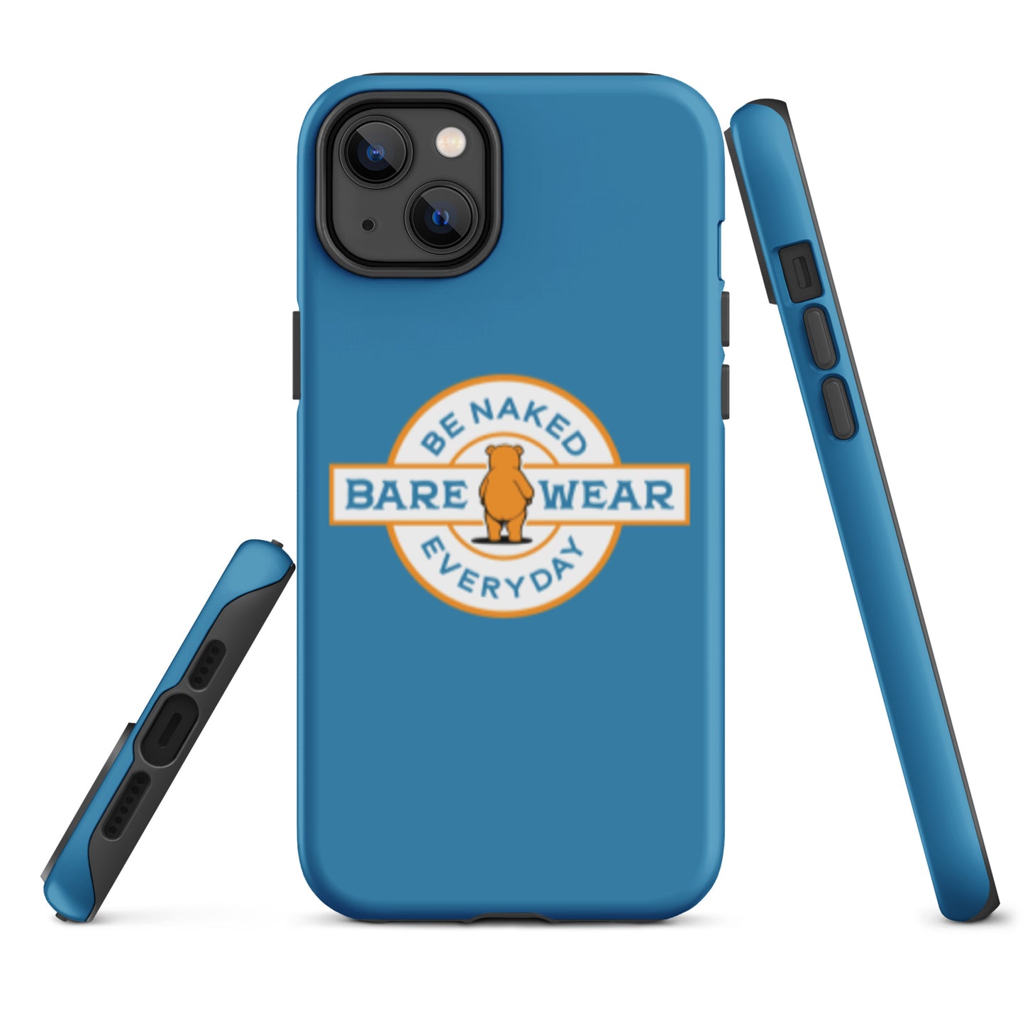 Be Naked Everyday (Blu) Tough Case for iPhone®