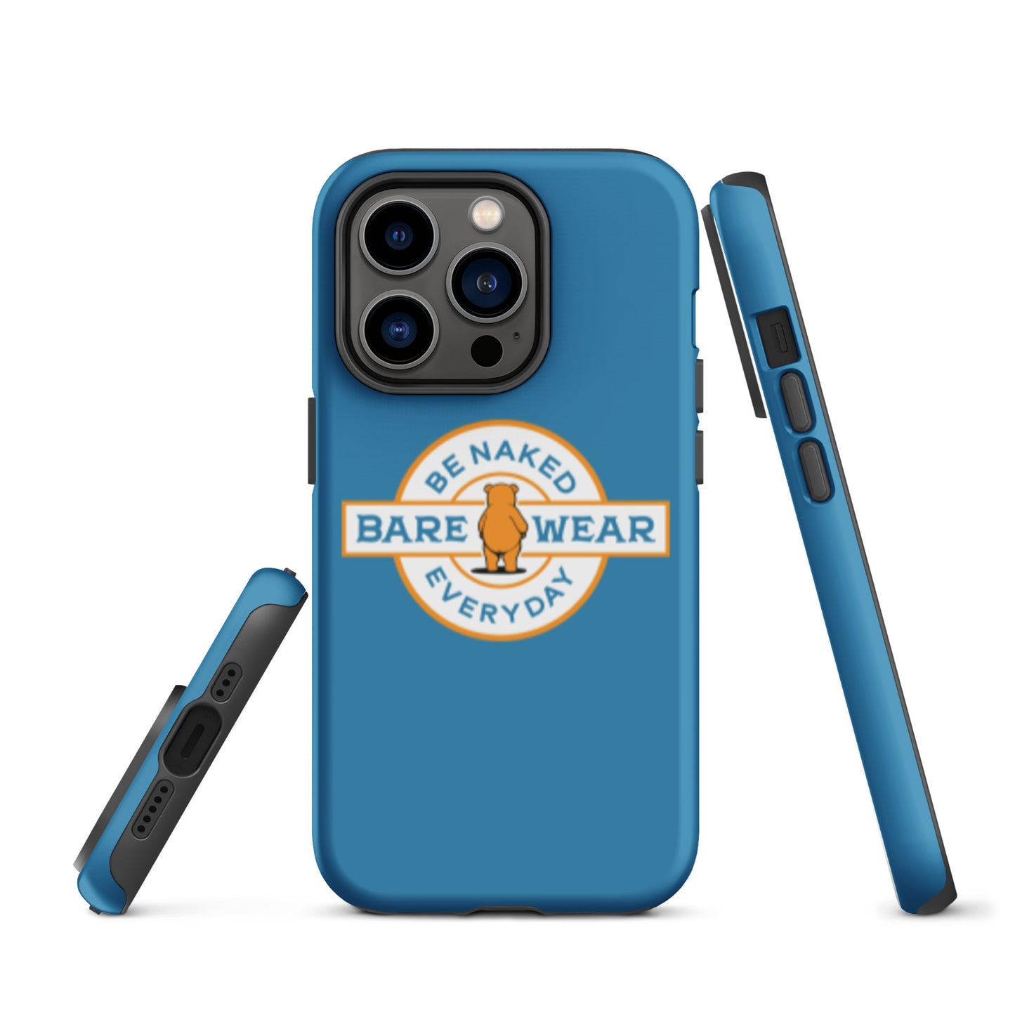 Be Naked Everyday (Blu) Tough Case for iPhone®