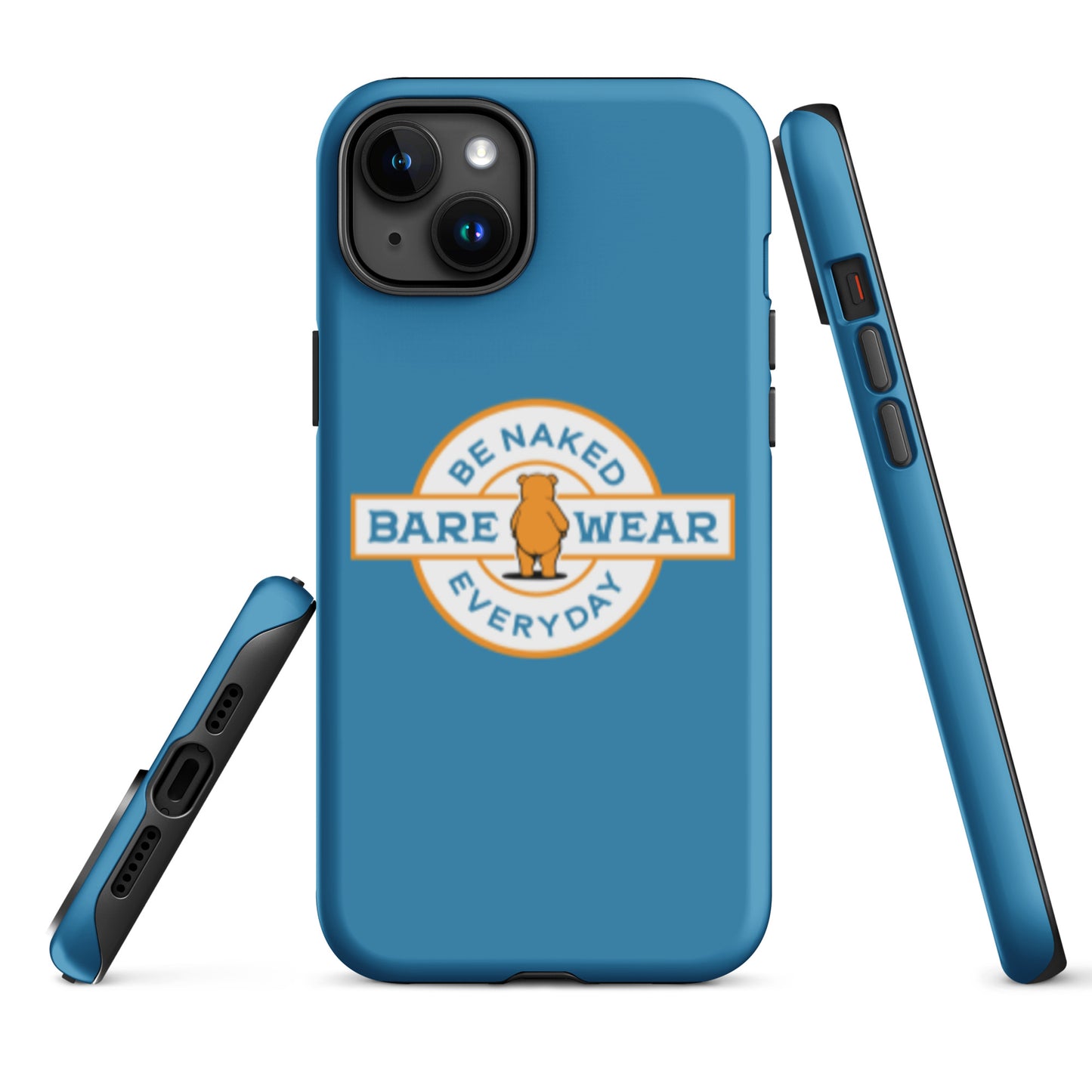 Be Naked Everyday (Blu) Tough Case for iPhone®