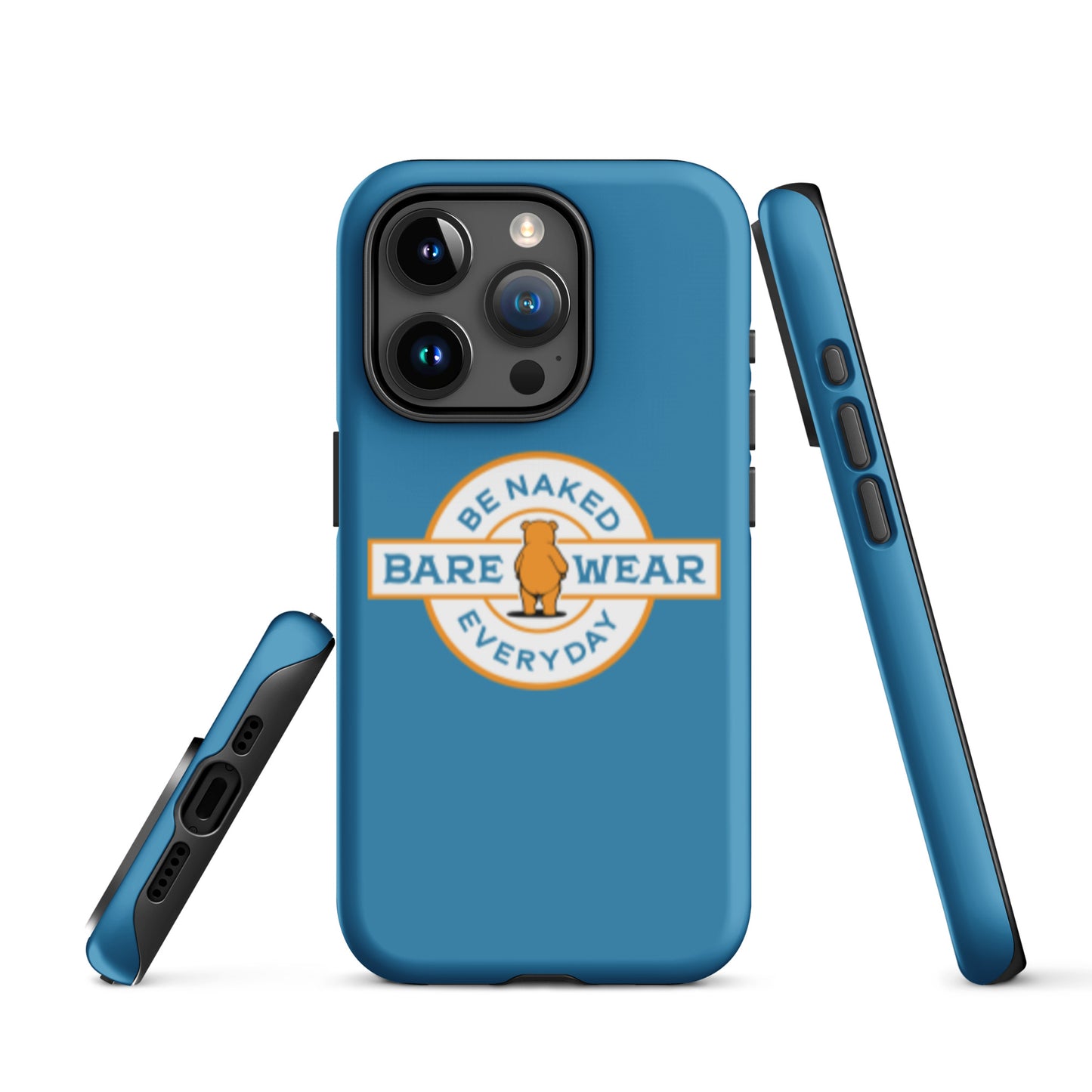 Be Naked Everyday (Blu) Tough Case for iPhone®