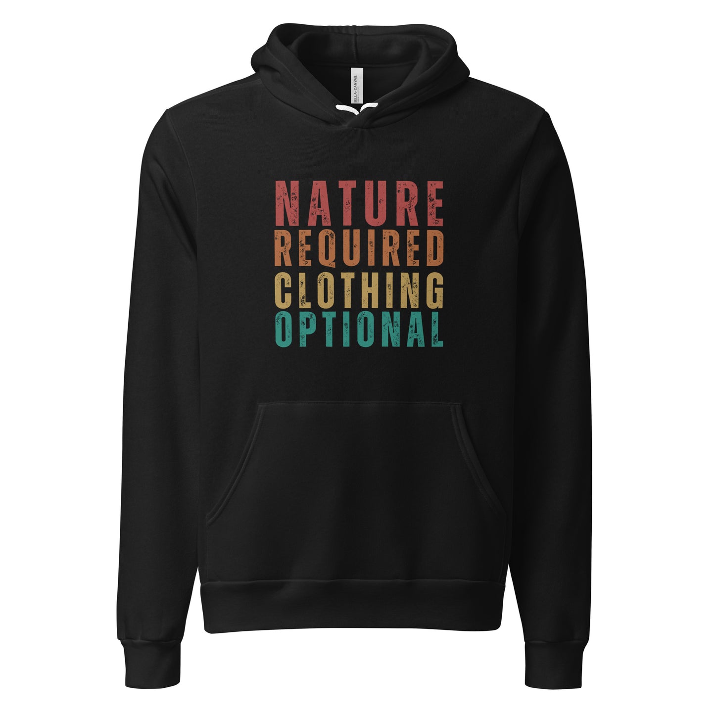 Nature Required Clothing Optional Unisex hoodie